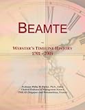 Beamte: Webster's Timeline History, 1701 - 2005