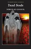 Dead Souls (Wordsworth Classics)