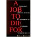 A Job To Die For: Why So Many Americans are Killed, Injured or Made Ill at Work and What to Do About It