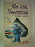 Produkt-Bild: Hermann Meyer: Die neue Sinnlichkeit - Frei von der alten Sexmoral, frei f&uuml;r eine erf&uuml;llte Erotik