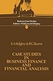 Case studies in business finance and financial analysis