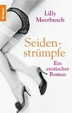 Seidenstrümpfe: Ein erotischer Roman