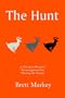 The Hunt: A Christian Hunter's Encouragement for Sharing the Gospel