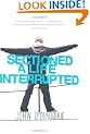 Sectioned: A Life Interrupted