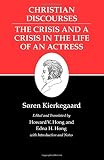 Christian discourses : the crisis and a crisis in the life of an actress
