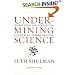 Undermining Science: Suppression and Distortion in the Bush Administration
