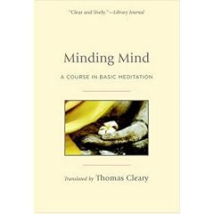 Minding Mind: A Course in Basic Meditation