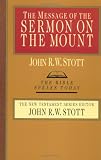 The Message of the Sermon on the Mount (Bible Speaks Today)