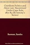 Chiefdom politics and alien laws : Basutoland under Cape rule 1871-1884