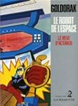 goldorak le robot de l espace le reve...