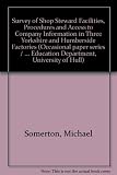 Survey of shop steward facilities, procedures and access to company information in three Yorkshire and Humberside factories