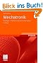 Mechatronik: Grundlagen und Anwendungen technischer Systeme