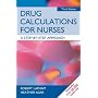 Drug Calculations for Nurses: A Step-by-step Approach