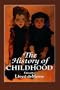 The History of Childhood (Master Work)