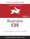 Illustrator CS5 for Windows and Macintosh: Visual QuickStart Guide