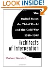 Architects of Intervention: The United States, the Third World, and the Cold War, 1946-1962 (Eisenhower Center Studies on War & Peace)