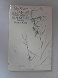 My sister and myself : the diaries of J.R. Ackerley
