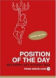 Position of the Day: Expert Edition: Sex Every Day in Every Day