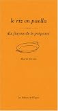 Revue Editions de l'Epure  / Le riz en paëlla : Dix façons de le préparer