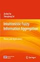 Intuitionistic Fuzzy Information Aggregation