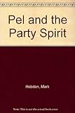 Pel and the party spirit