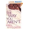 The Way You Aren't