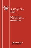 A tale of two cities : a play