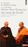 Au coeur de l'�veil : Dialogue sur le...