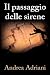 Il passaggio delle sirene con Libri relativi al nominativo: 413IwixzJVL._SL75_