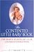 The Contented Little Baby: The Simple Secrets of Calm, Confident  Parenting