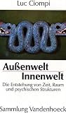 Produkt-Bild: Au&szlig;enwelt. Innenwelt. Die Entstehung von Zeit, Raum und psychischen Strukturen (Sammlung Vandenhoeck) (Lexikon Des Fruhgriech. Epos - Einbanddecke -)