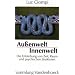 Au�enwelt. Innenwelt. Die Entstehung von Zeit, Raum und psychischen Strukturen (Sammlung Vandenhoeck) (Lexikon Des Fruhgriech. Epos - Einbanddecke -)