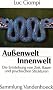 Au�enwelt. Innenwelt. Die Entstehung von Zeit, Raum und psychischen Strukturen (Sammlung Vandenhoeck) (Lexikon Des Fruhgriech. Epos - Einbanddecke -)