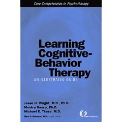 Learning Cognitive-behavioral Therapy: An Illustrated Guide (Core Competencies in Psychotherapy)