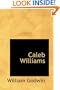 Caleb Williams: Things as They Are