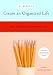 31 Words to Create an Organized Life: A Simple Guide to Create Habits That Last - Expert Tips to Help You Prioritize, Schedule, Simplify, and More (39 Words to)