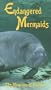 Endangered Mermaids The Manatees of Florida [VHS]