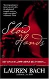 Slow Hands