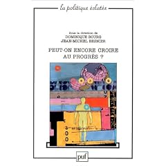 peut-on encore croire au progr�s ?