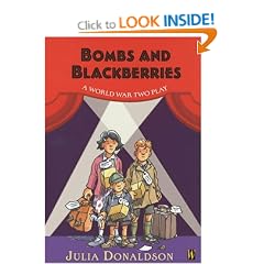 Bombs and Blackberries: A World War Two Play (History Plays)