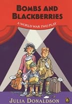 Bombs and Blackberries: A World War Two Play (History Plays)
