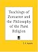 Book Teachings of Zoroaster and the Philosophy of the Parsi Religion