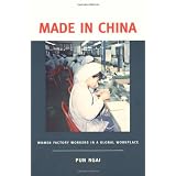 Made in China: Women Factory Workers in a Global Workplaceby Ngai Pun