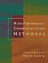 High-Performance Communication Networks (The Morgan Kaufmann Series in Networking)