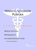 Henoch-Schonlein Purpura - A Medical Dictionary, Bibliography, and Annotated Research Guide to Internet References