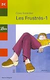 Les Frustr�s, Tome 1 :