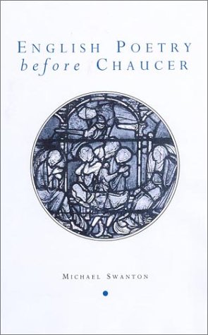 English Poetry Before Chaucer (Exeter Mediaeval Texts & Studies)