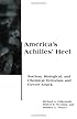 America's Achilles' Heel: Nuclear, Biological, and Chemical Terrorism and Covert Attack (BCSIA Studies in International Security)