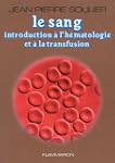 Le sang Introduction � l'hematologie...