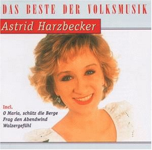 Astrid Harzbecker - Das Beste V.Astrid Harzberger - Zortam Music